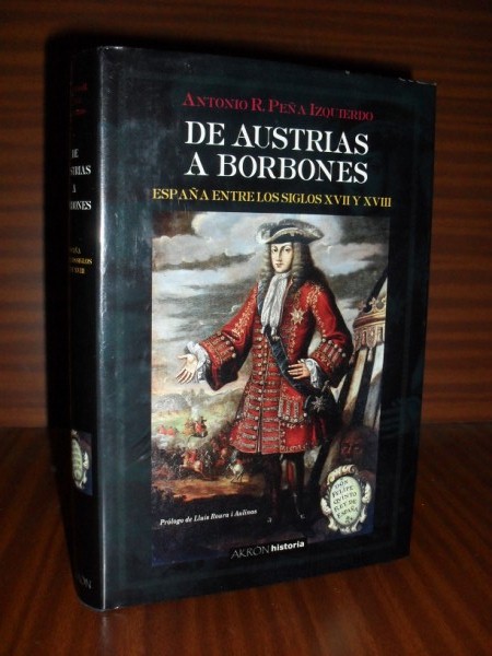 DE AUSTRIAS A BORBONES. España entre los siglos XVII y XVIII